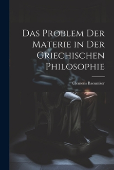 Paperback Das Problem Der Materie in Der Griechischen Philosophie [German] Book