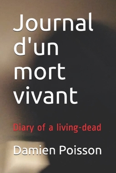 Paperback Journal d'un mort vivant: Diary of a living-dead [French] Book