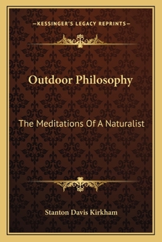 Paperback Outdoor Philosophy: The Meditations Of A Naturalist Book