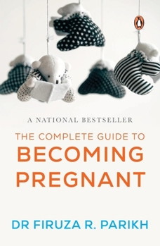 Paperback The Complete Guide to Becoming Pregnant Book