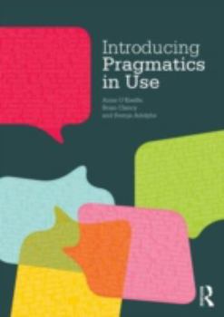 Paperback Introducing Pragmatics in Use Book