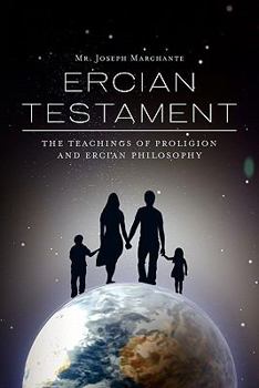 Paperback Ercian Testament: The teachings of Proligion and Ercian Philosophy Book