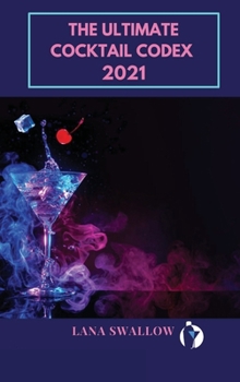 Hardcover The ultimate cocktail codex 2021 [Large Print] Book