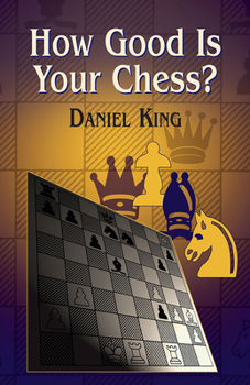 Paperback How Good Is Your Chess? Book