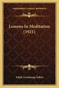 Paperback Lessons In Meditation (1921) Book