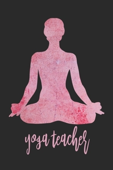 Paperback Yoga Teacher: Lesson Class Planner Book