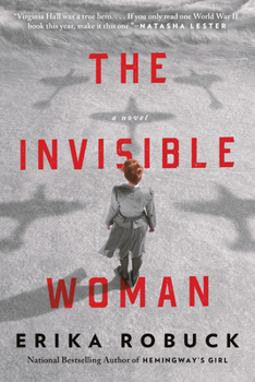 Paperback The Invisible Woman: A WWII Novel Book
