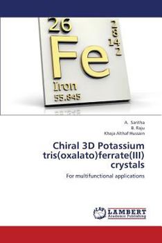 Paperback Chiral 3D Potassium Tris(oxalato)Ferrate(iii) Crystals Book