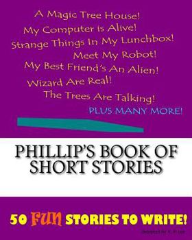 Phillip's Book of Short Stories
