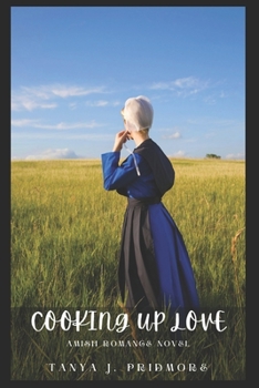 Cooking Up Love: Amish Romance Novel