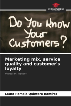 Paperback Marketing mix, service quality and customer's loyalty Book