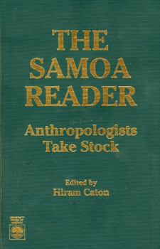 Paperback The Samoa Reader: Anthropologists Take Stock Book