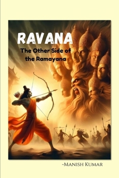RAVANA: The Other Side of the Ramayana