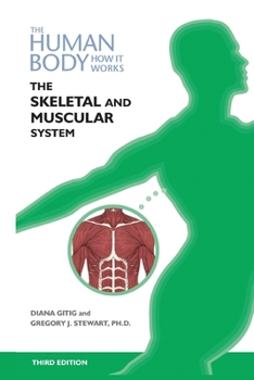 Paperback The Skeletal and Muscular Systems, Third Edition (Ls Edition) Book