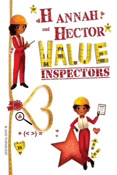 Paperback Hannah and Hector Value Inspectors: Diversity Lessons, Anti-bullying, Anti-Racism and Happy Children Book