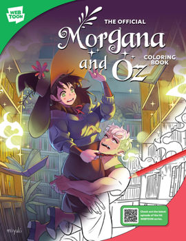 Paperback The Official Morgana and Oz Coloring Book: 46 Original Illustrations to Color and Enjoy Book