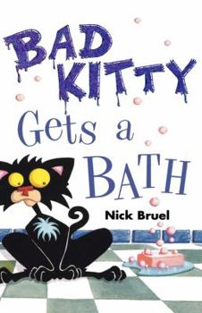 Hardcover Bad Kitty Gets a Bath Book