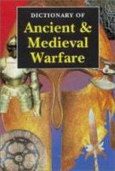 Paperback Dictionary of Ancient & Medieval Warfare Book