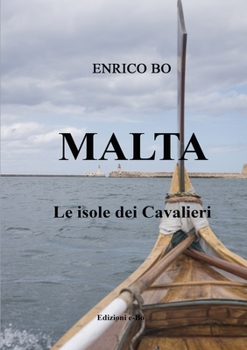 Paperback MALTA Le isole dei Cavalieri [Italian] Book