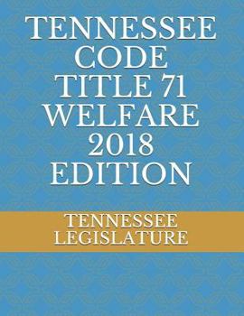 Paperback Tennessee Code Title 71 Welfare 2018 Edition Book