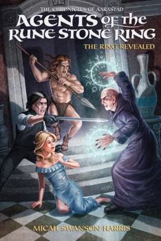 Paperback Agents of the Rune Stone Ring-The Ring Revealed (The Chronicles of Aarastad) Book