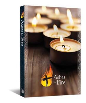 Paperback Ashes to Fire Devotional, Year A: Daily Reflections from Ash Wednesday to Pentecost Book
