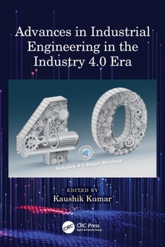 Paperback Advances in Industrial Engineering in the Industry 4.0 Era Book
