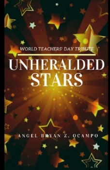 Paperback Unheralded Stars: World Teachers' Day Tribute Book