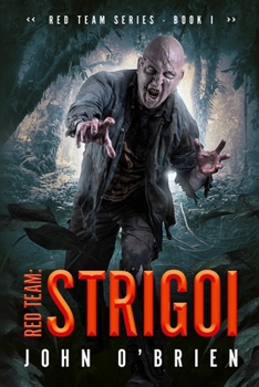 Strigoi - Book #1 of the Red Team