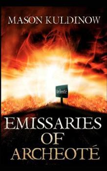Paperback Emissaries of Archeoté Book