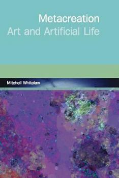Paperback Metacreation: Art and Artificial Life Book