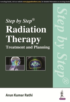 Paperback Step by Step Radiation Therapy: Treatment and Planning Book