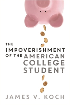 Paperback Impoverishment of the American College Student Book