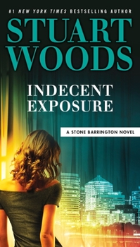 Indecent Exposure - Book #42 of the Stone Barrington