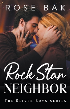 Rock Star Neighbor - Book #4 of the Oliver Boys Band
