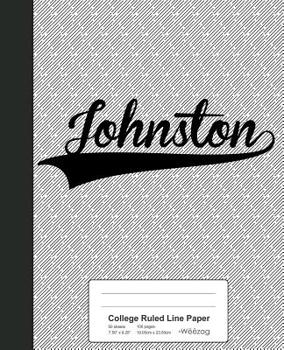 Paperback College Ruled Line Paper: JOHNSTON Notebook Book