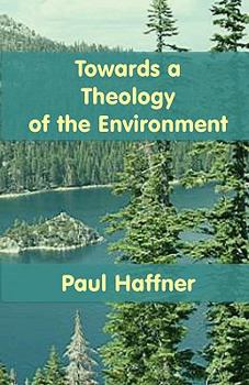 Paperback Towards a Theology of the Environment Book