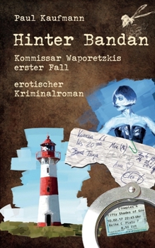 Paperback Hinter Bandan: Kommissar Waporetzkis erster Fall [German] Book