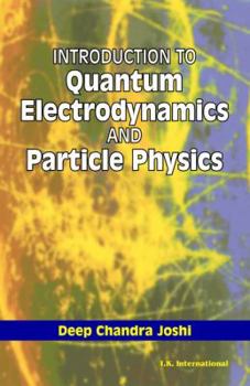 Paperback Introduction to Quantum Electrodynamics and Particle Physics Book