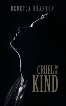 Hardcover Cruel to Be Kind Book