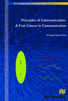 Paperback Principles of Communication: A First Course in Communication Book
