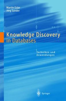 Paperback Knowledge Discovery in Databases: Techniken Und Anwendungen [German] Book