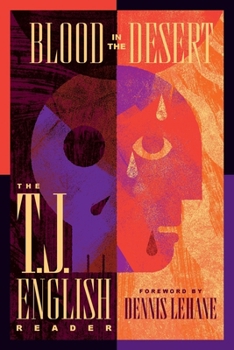 Paperback Blood in the Desert: The T. J. English Reader Book