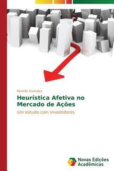 Paperback Heurística Afetiva no Mercado de Ações [Portuguese] Book