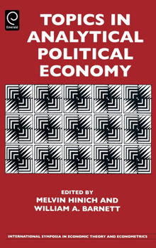 Hardcover Topics in Analytical Political Economy Book