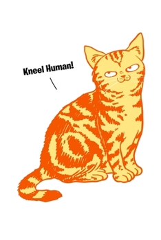 Paperback Notebook: Cat World Domination Slave Sarcasm Gift 120 Pages, 6X9 Inches, Blank Book