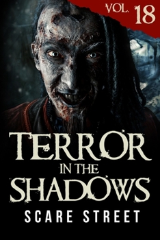Paperback Terror in the Shadows Vol. 18: Horror Short Stories Collection with Scary Ghosts, Paranormal & Supernatural Monsters Book
