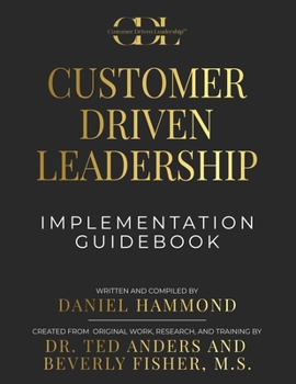Paperback Customer Driven Leadership Implementation Guidebook Book