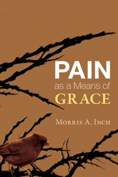 Paperback Pain as a Means of Grace Book