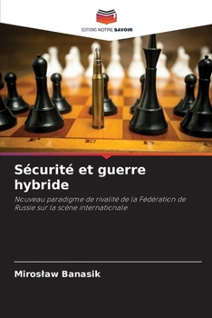 Sécurité et guerre hybride (French Edition)